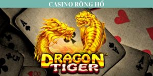 Casino Rồng Hổ: Khái Quát Và Hướng Dẫn Cách Chơi Từ A-Z