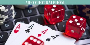 Mẹo chơi bài phỏm thắng nhanh, thắng đậm cho người mới